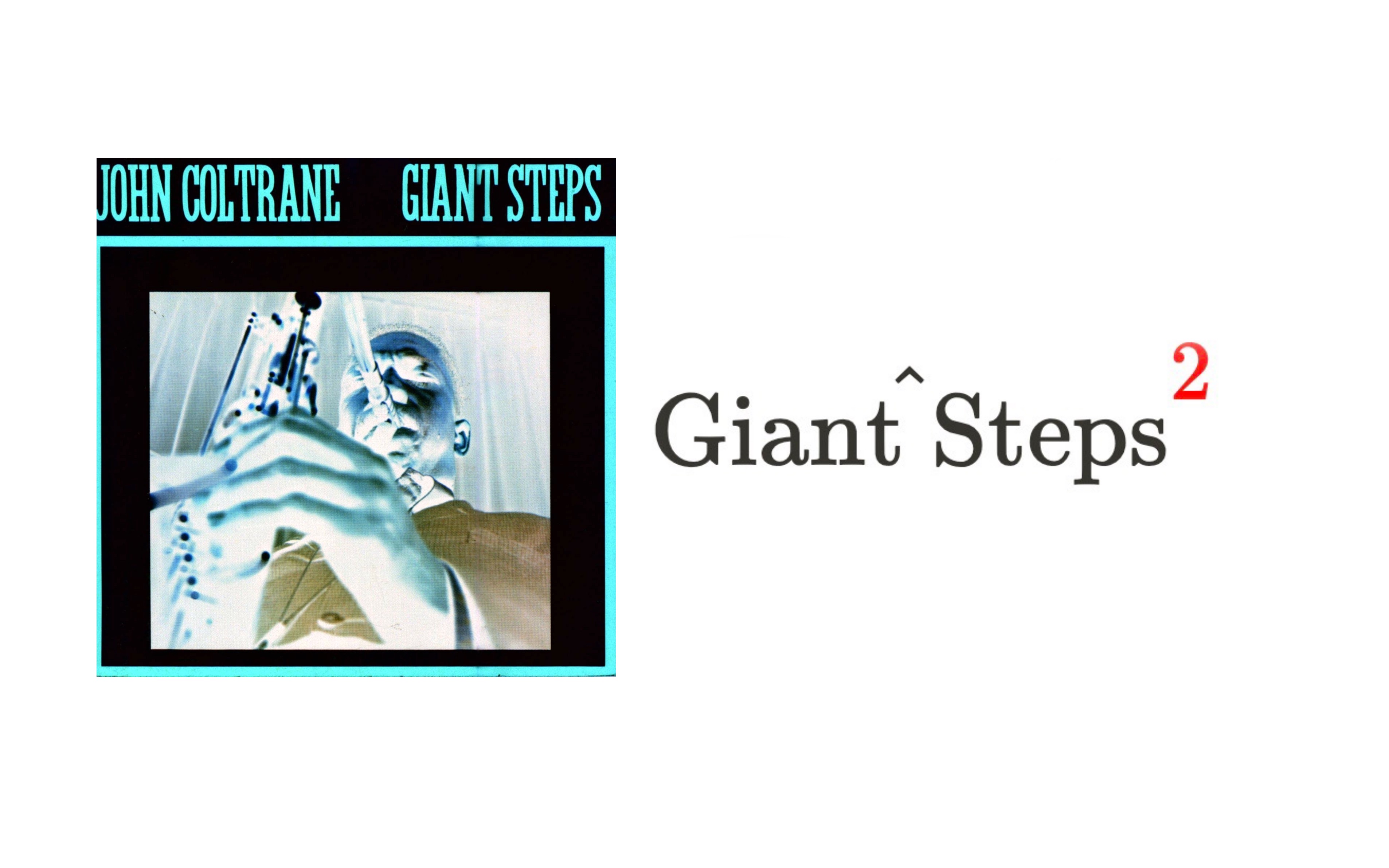 [图]Giant Steps 的平方：《Giant Steps》，但是 “Giant Steps”