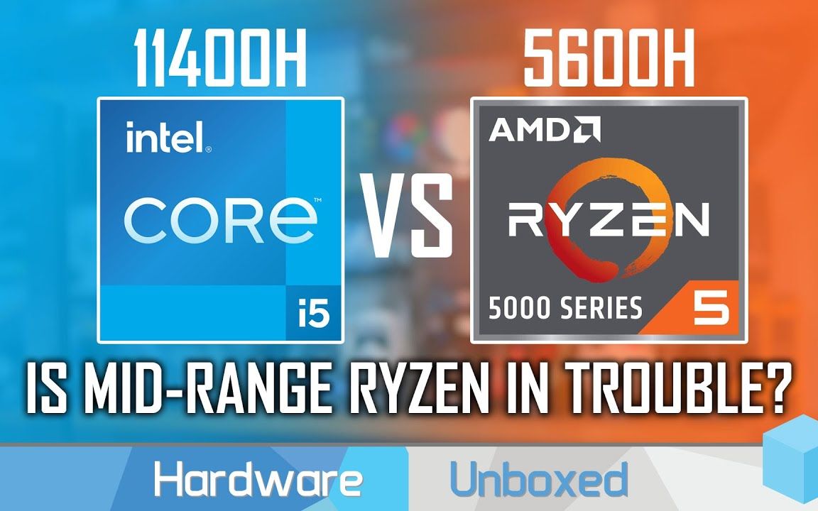 【hardware unboxed】intel core i5-11400h评测, the ryzen 5 5600h
