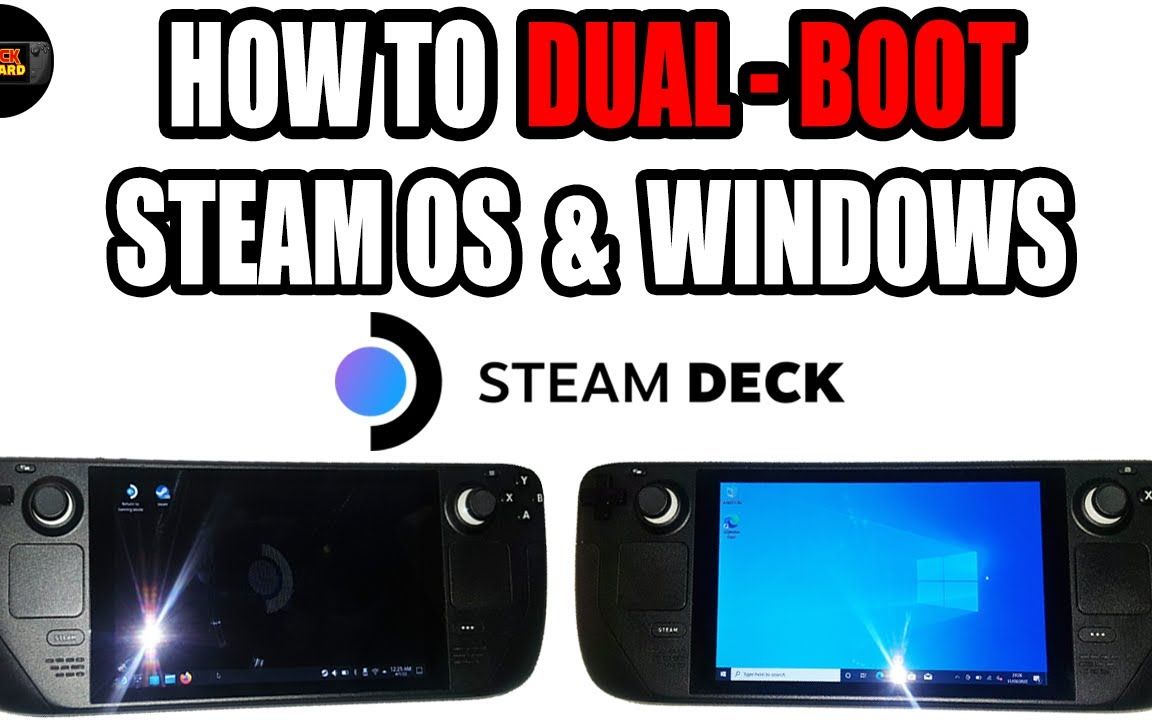 如何在SteamDeck上双启动 Steam OS和Windows 教程哔哩哔哩bilibili