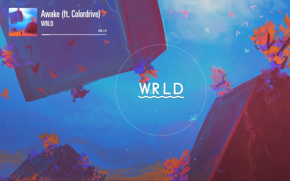 WRLD  Awake (feat. Colordrive)哔哩哔哩bilibili