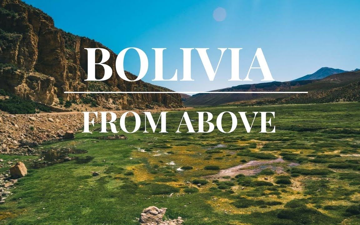 环球旅行之南美洲——玻利维亚BOLIVIA哔哩哔哩bilibili