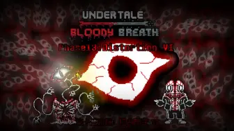 Download Video: 【undertale bloody breath】Phase13:Distortion VI(非动画版)