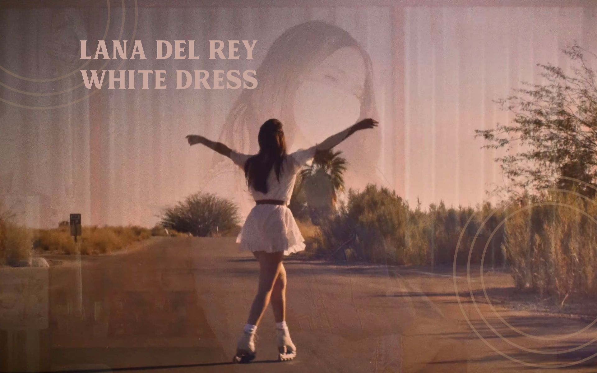 [图]中字 Lana Del Rey | White Dress 打雷新单曲白裙MV 中文字幕版