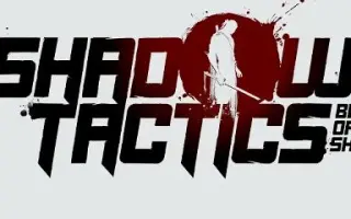 Shadow Tactics 搜索结果 哔哩哔哩 Bilibili