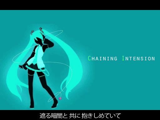 [图]【初音ミク】Chaining Intention【Treow】