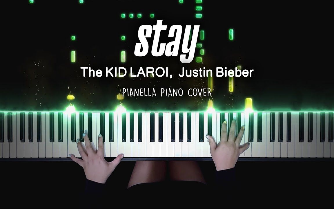 [图]【The Kid LAROI, Justin Bieber《Stay》 改编演奏】特效钢琴 Pianella Piano