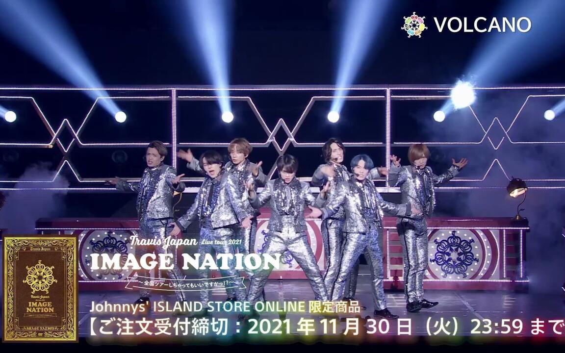 Travis Japan】 Live tour 2021 IMAGE NATION～全国ツアーしちゃっても