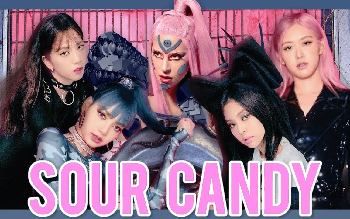 【kmoments】lady gaga × blackpink《sour candy》首听reaction