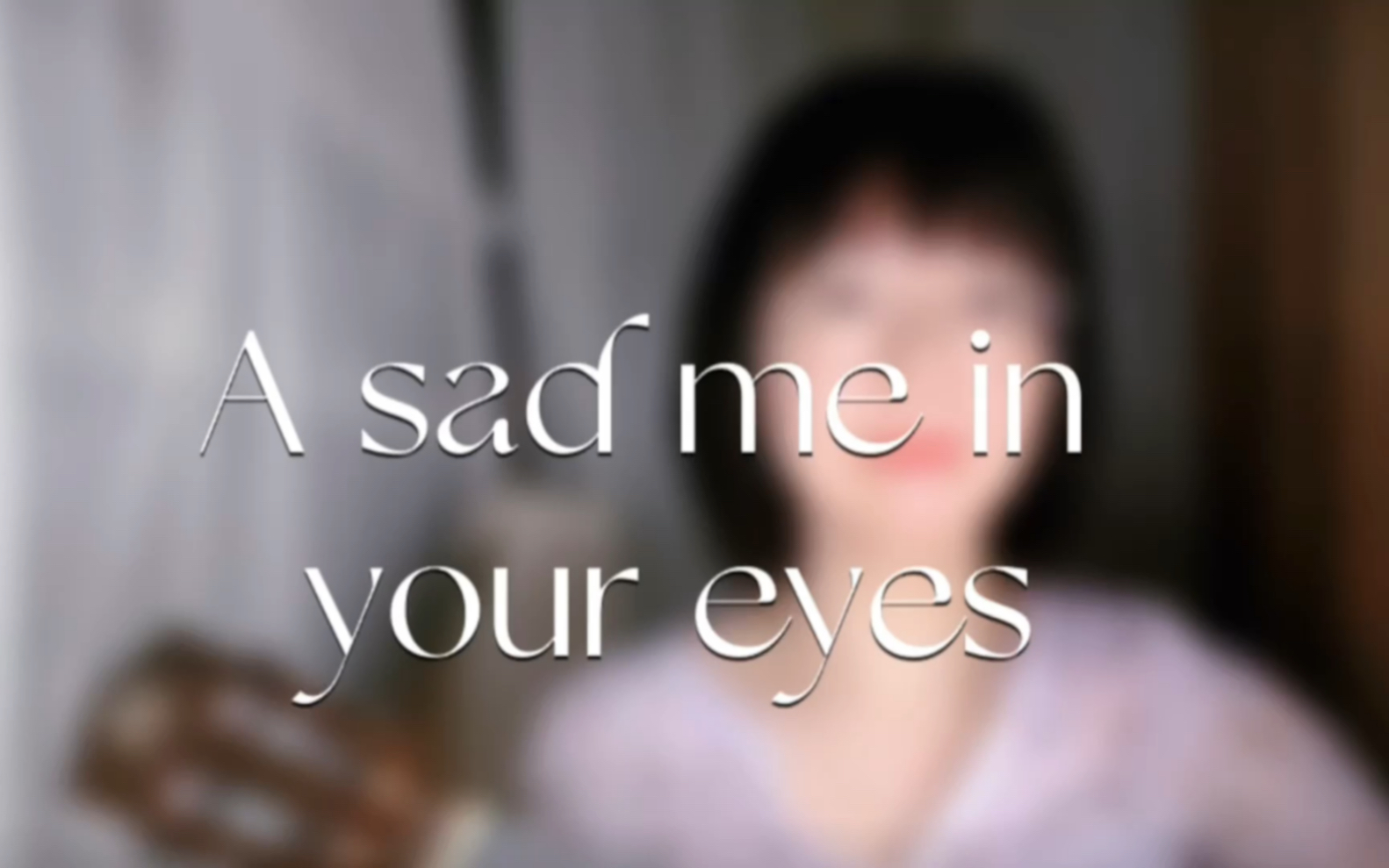 [图]【翻唱】A sad me in your eyes