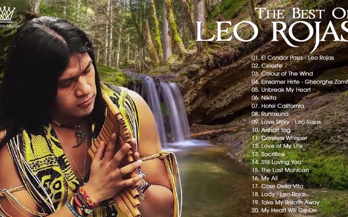 [图]?厄瓜多尔排箫演奏家：利奥·罗哈斯 (Leo Rojas)Best of Pan Flute 2021