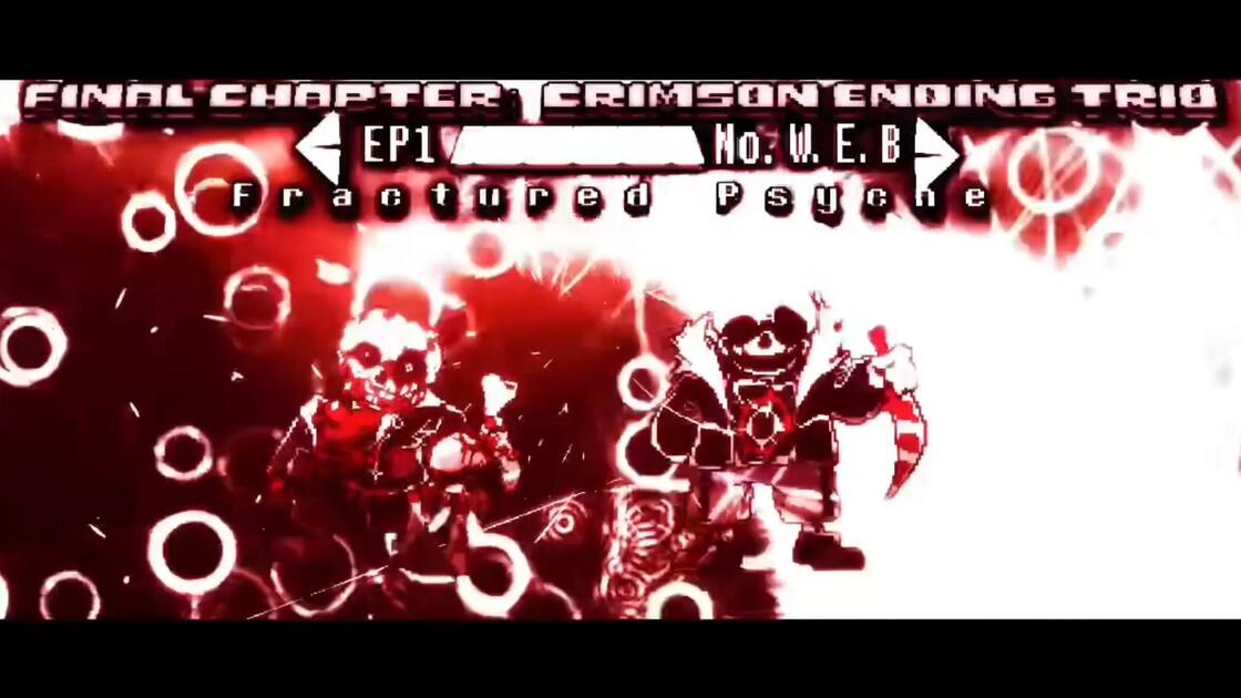 【传说之下11周年】【最终预告】【三重恤焉终章/Final Chapter：Crimson Ending Trio：NO.W.E.B】第二章 ...