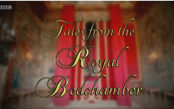 [图]纪录片.BBC.皇家寝宫的传说.Tales.from.the.Royal.Bedchamber.2014.简介[英字]