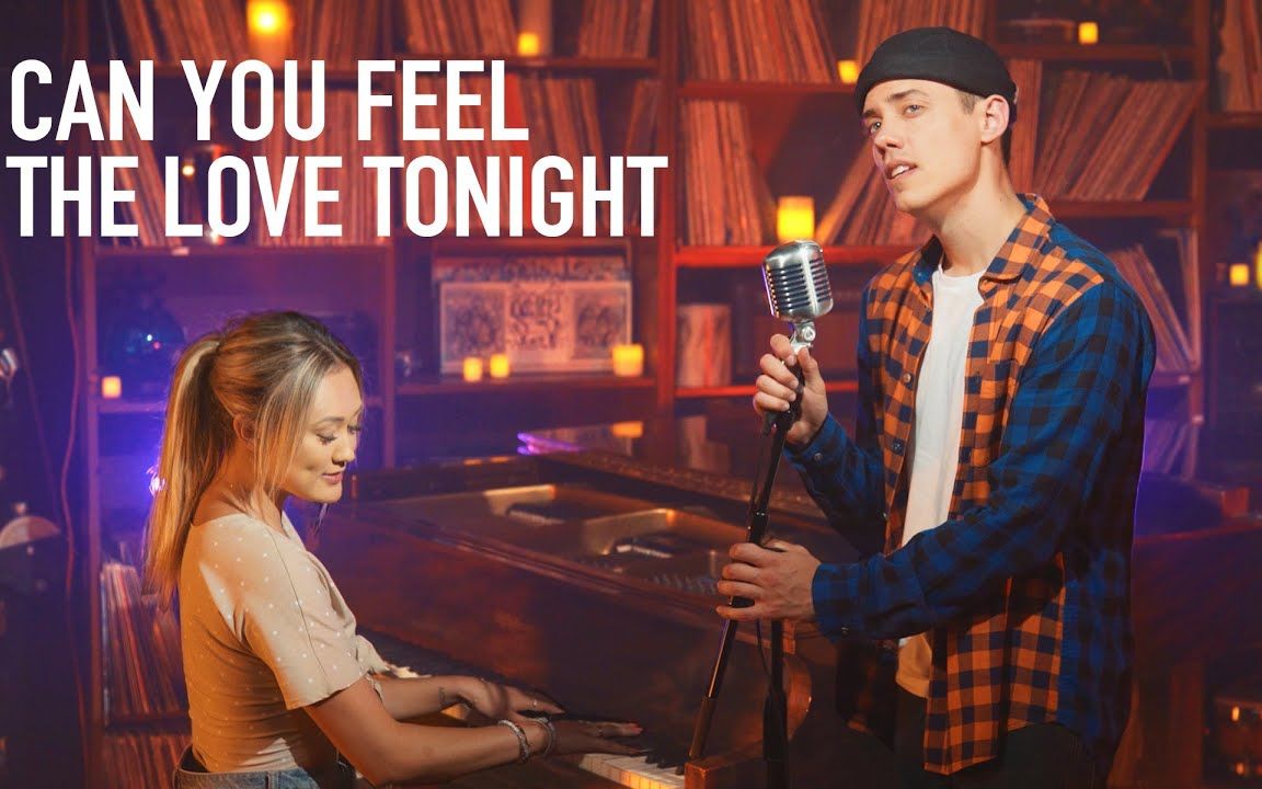 [图]【油管惊艳翻唱】CAN YOU FEEL THE LOVE TONIGHT(Cover by Leroy Sanchez & LaurDIY)(中英字幕)