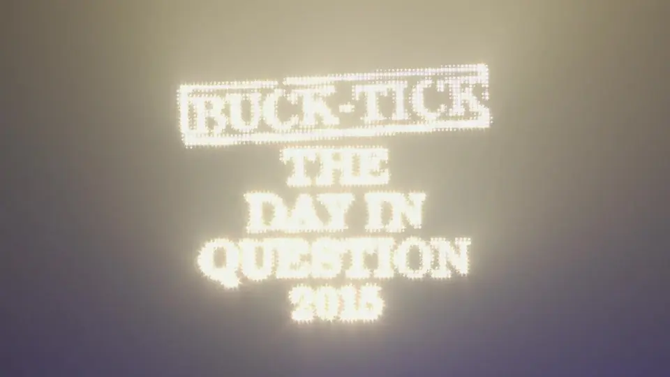 BUCK-TICK THE DAY IN QUESTION 2008_哔哩哔哩_bilibili