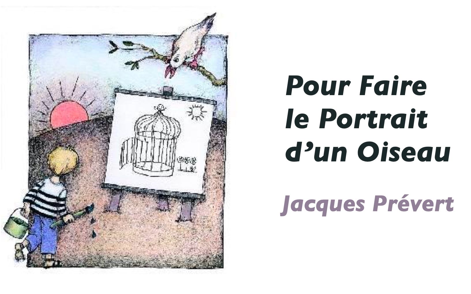 【法中英】法国诗人雅克ⷦ™𗧻𔥰”Jacques Pr㩶ert《为鸟儿画像》Pour faire le portrait d'un oiseau哔哩哔哩bilibili