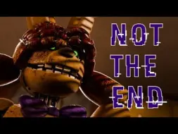 Download Video: [FNAF] Not The End 没有结束 colab parts