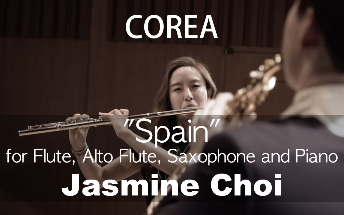 [图]C.Corea___"Spain" for Flute, Alto Flute, Saxophone and Piano (Jasmine Choi)