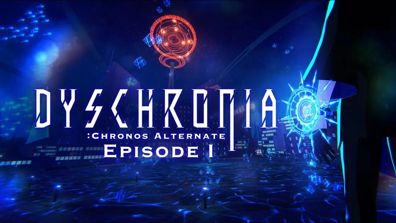 [图]Dyschronia: Chronos Alternate ｜Episode I Release Date Announcement