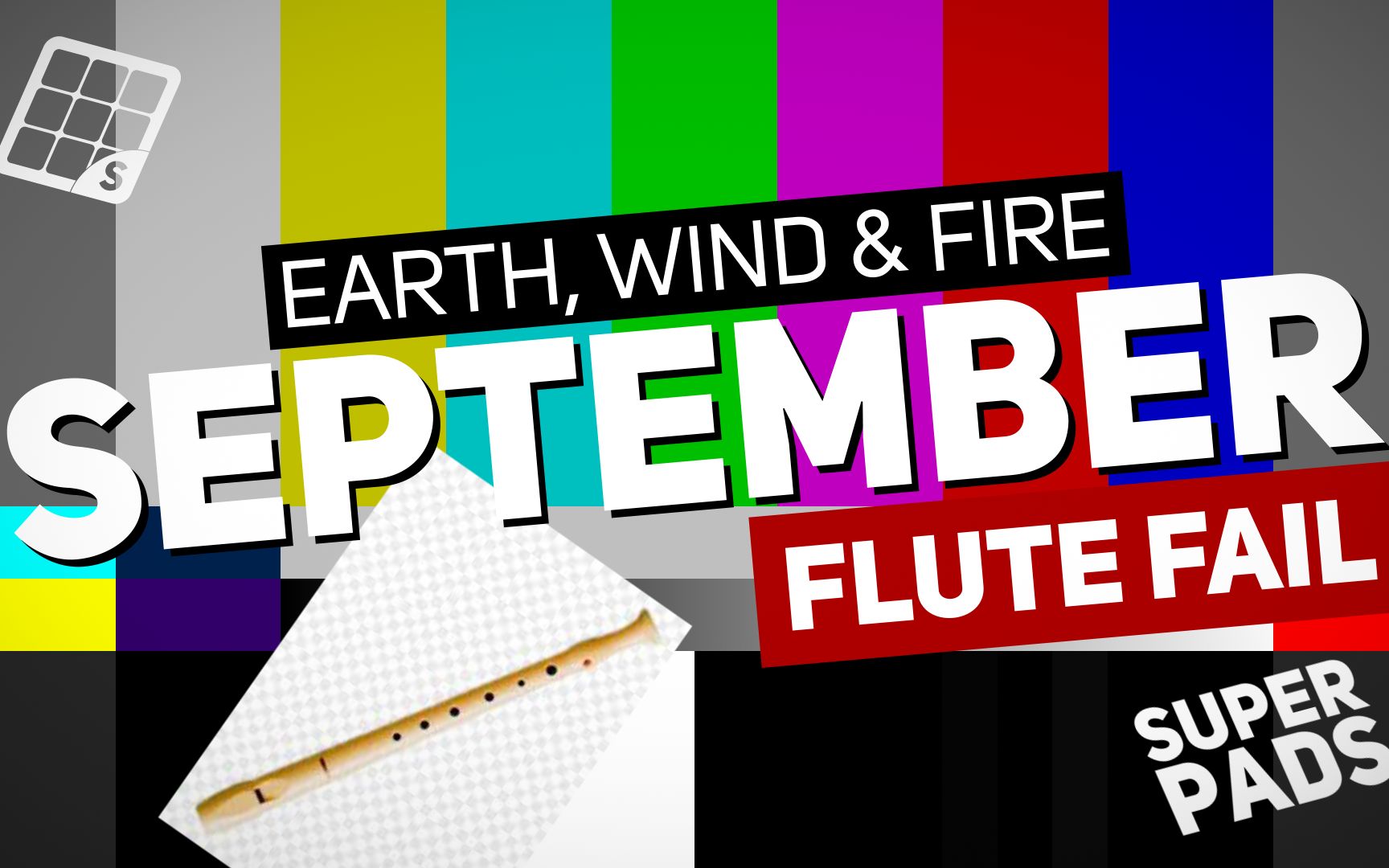 [图]如何用SuperPads弹Earth, Wind & Fire的《September (Flute Fail)》【KIT MONTH FAIL音乐包】