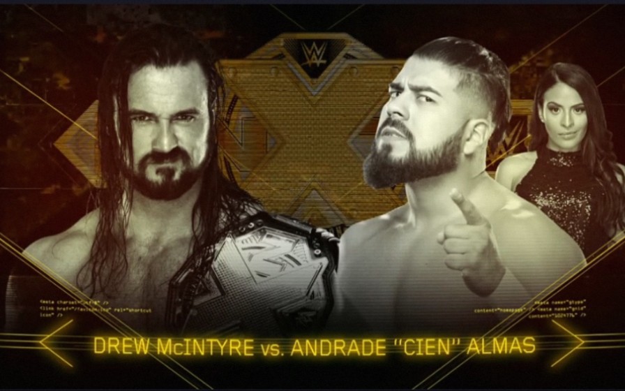 [图]【4★】Drew McIntyre vs. Andrade Almas – 2017.NXT.TakeOver：WarGames