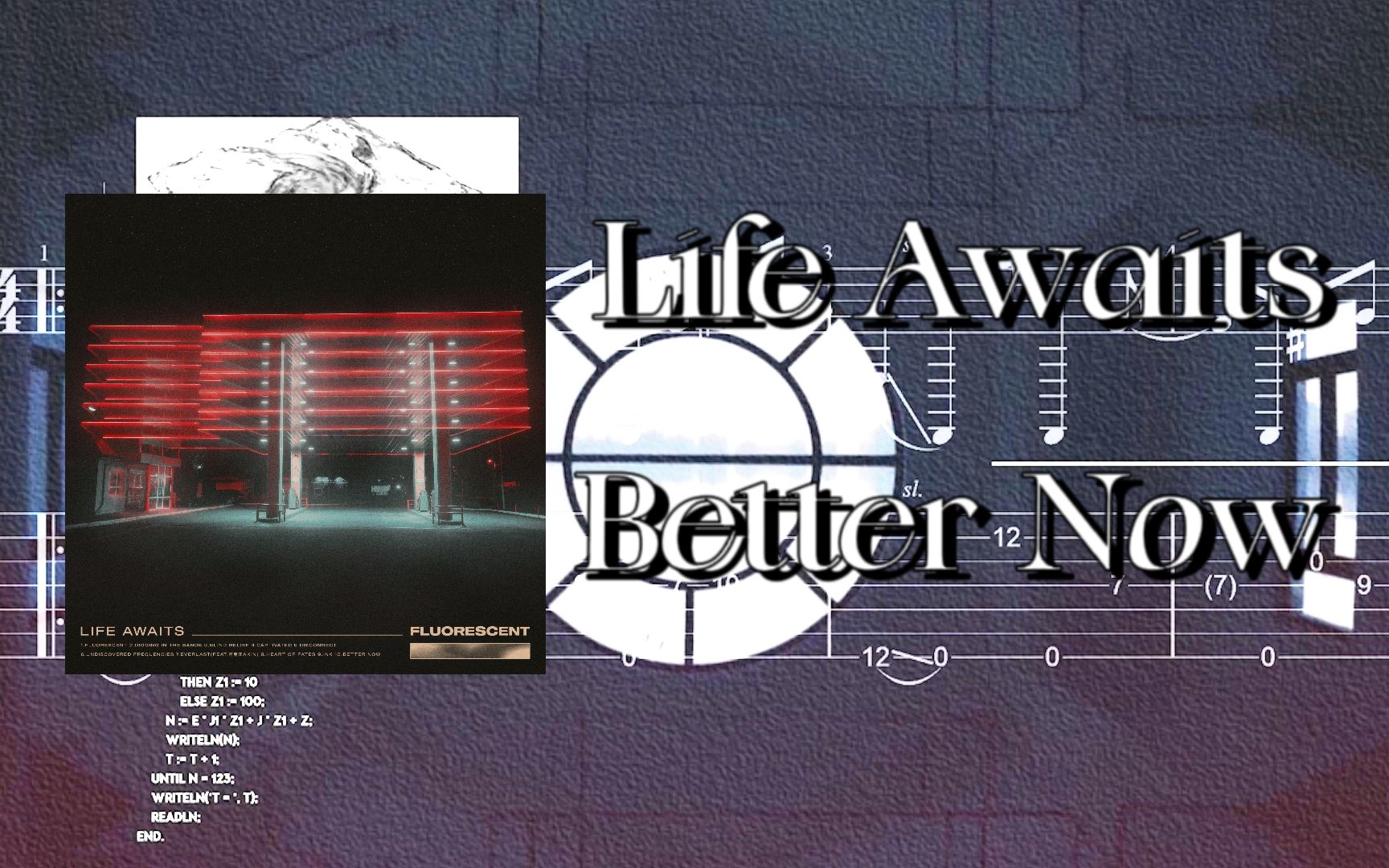 [图]【扒谱】Life Awaits - Better Now