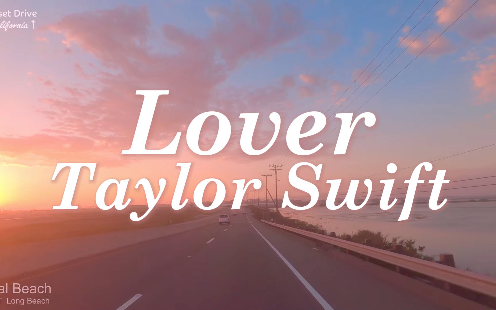 [图]沉浸听【Taylor Swift】-Lover全专|粉色晚霞下在加州兜风