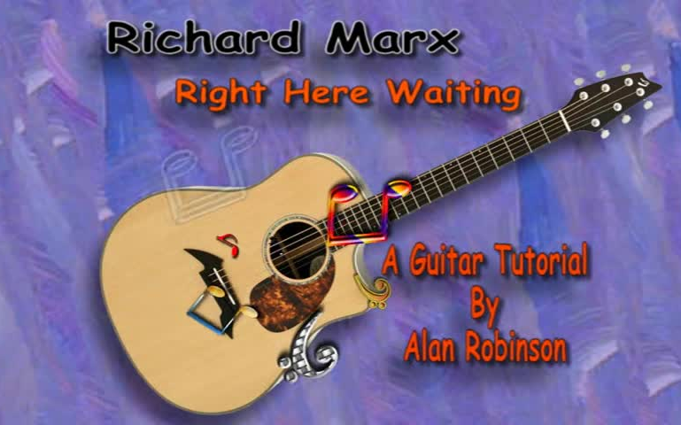 [图]「和弦/扫弦节奏」Right Here Waiting - Richard Marx 不废话的吉他教程 by Alan Robinson