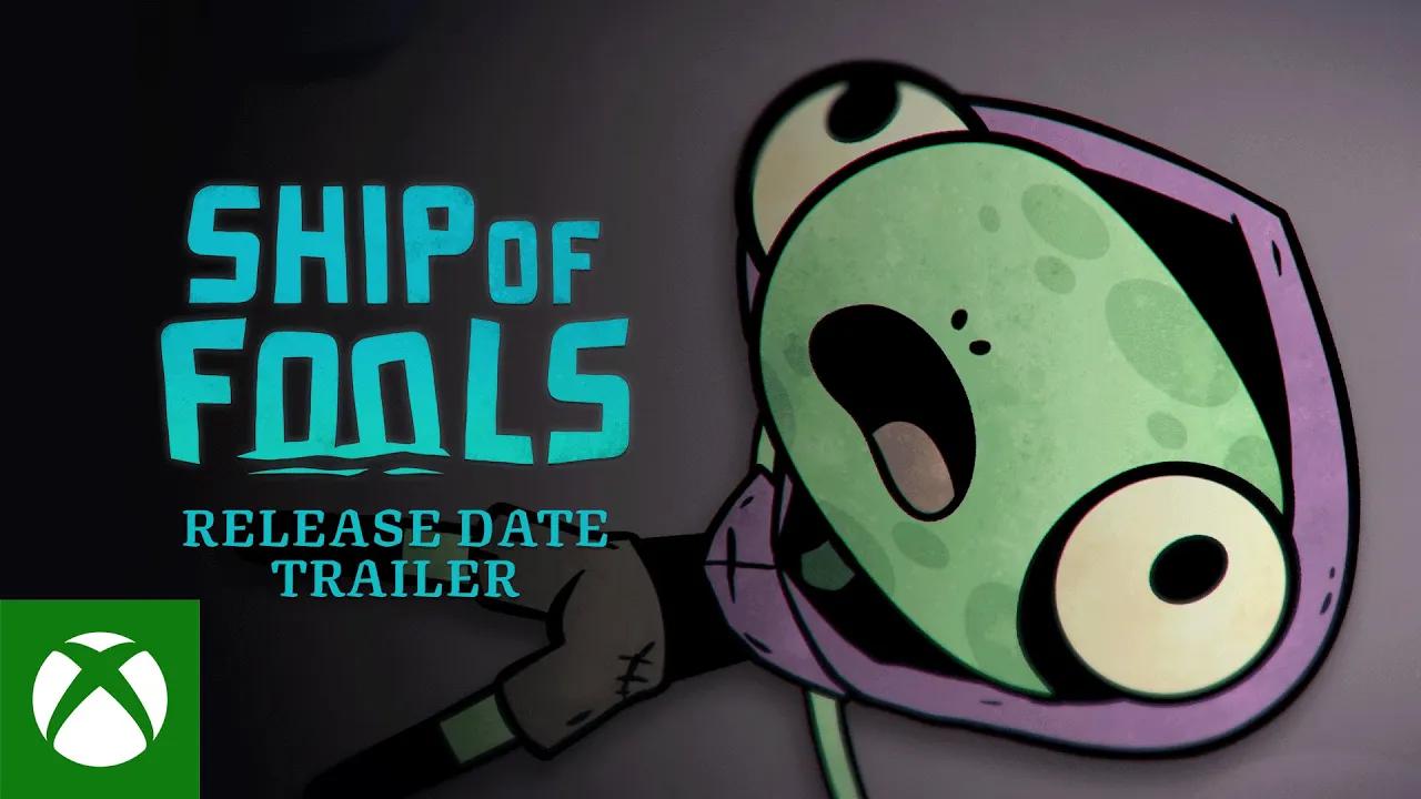 ship of fools release date trailer