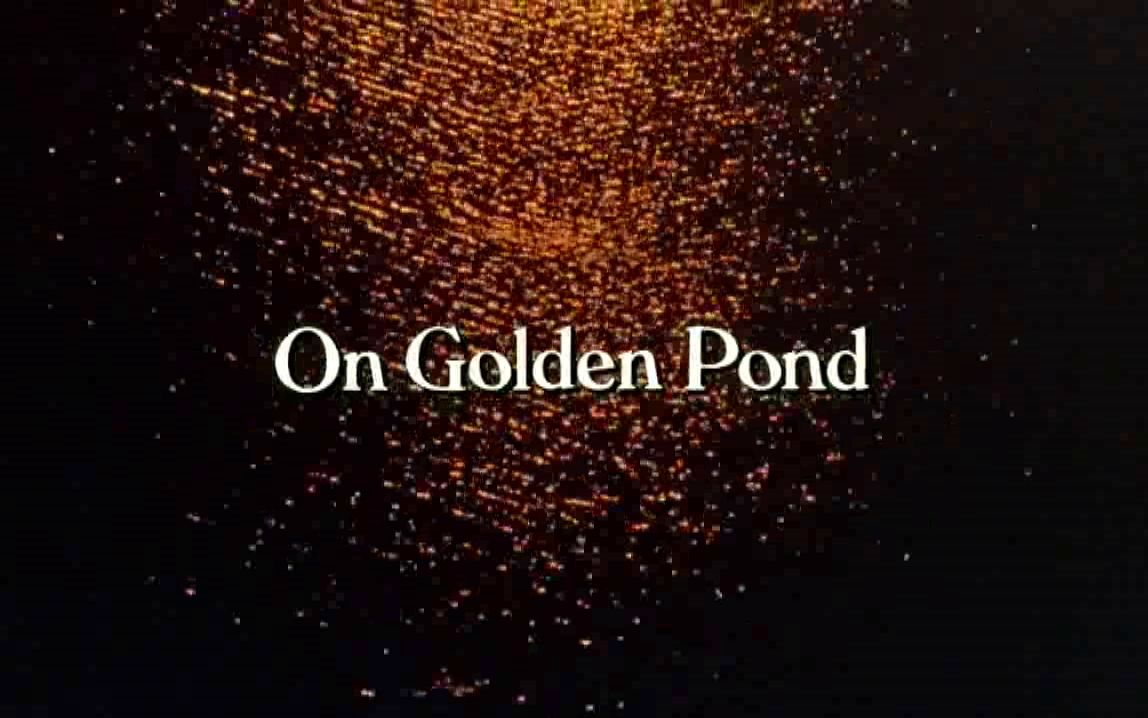 【电影风暴练英语】之《金色池塘 On Golden Pond》哔哩哔哩bilibili