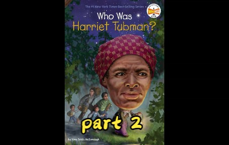 [图]英语有声章节书 who was Harriet Tubman part2.mp4