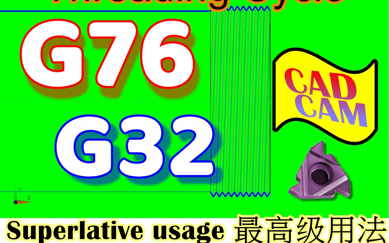 G76 G32 THREAD G32 最高级的用法 G32 Superlative usage哔哩哔哩bilibili