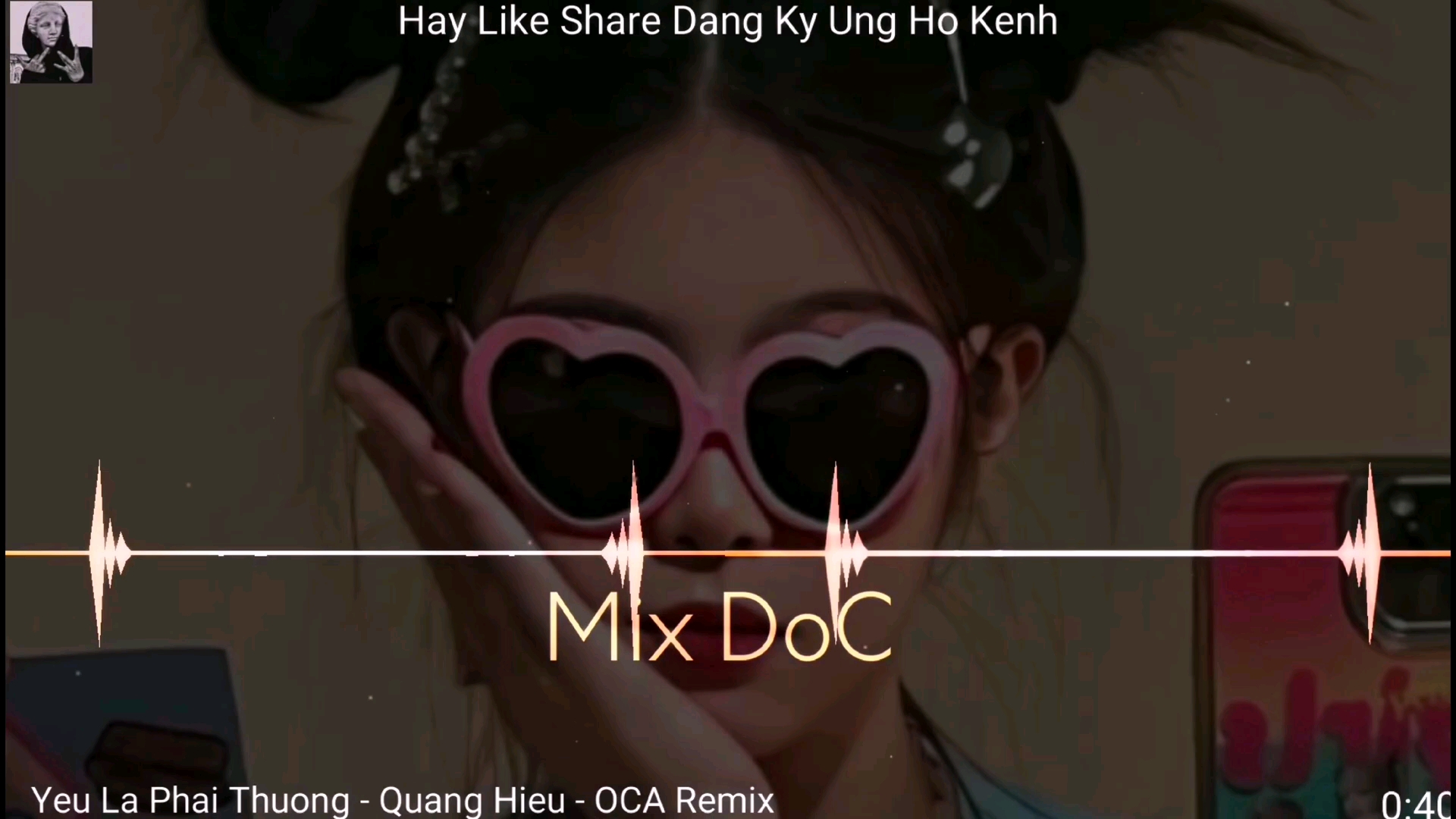 [图]越南 DJ 混音 热的 抖音 Yêu Là Phải Thương ( Võ Kiều Vân ) Quang Hiếu - OC.A Remix 混音