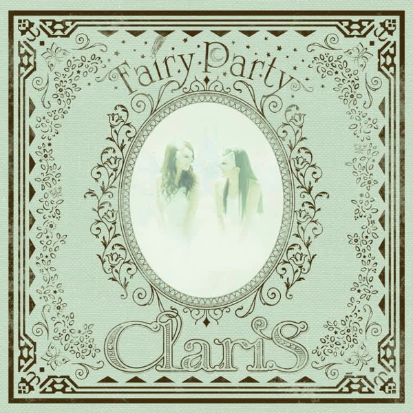 ClariS《Fairy Party-CheerS》_哔哩哔哩_bilibili