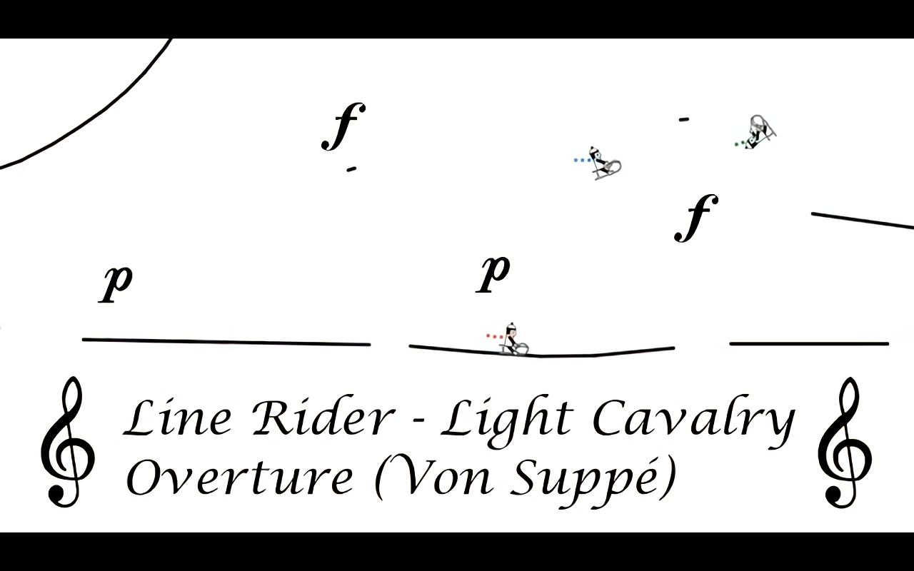 [图]【线骑士】《轻骑兵序曲》弗兰兹·冯·苏佩 Line Rider - Light Cavalry Overture (Von Suppé)