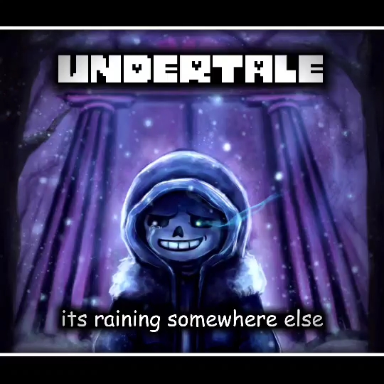 [图][Undertale] OST 063: It's Raining Somewhere Else [Cover]