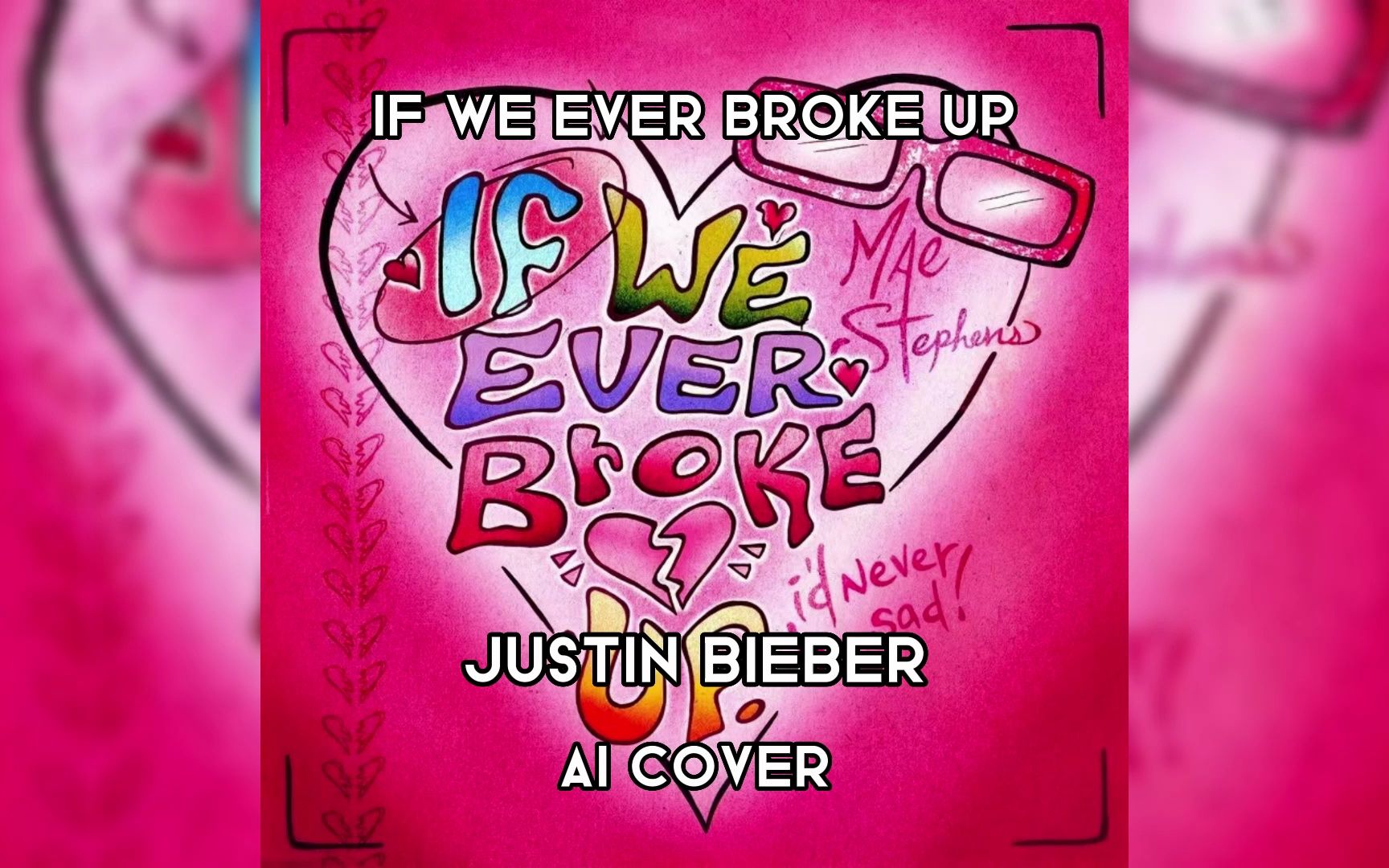 [图][Justin Bieber] If We Ever Broke Up(ai cover)