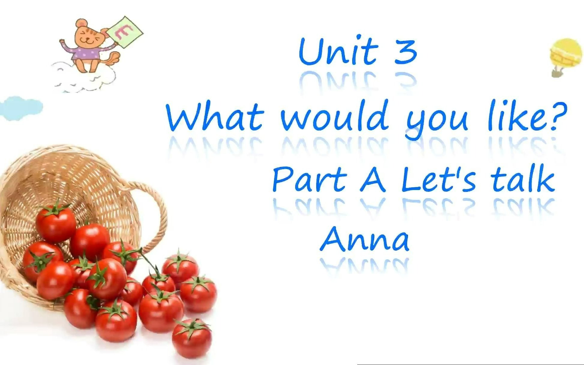 [图]讲解视频：PEP五年级上册Unit 3 What would you like Part A let's talk --Anna