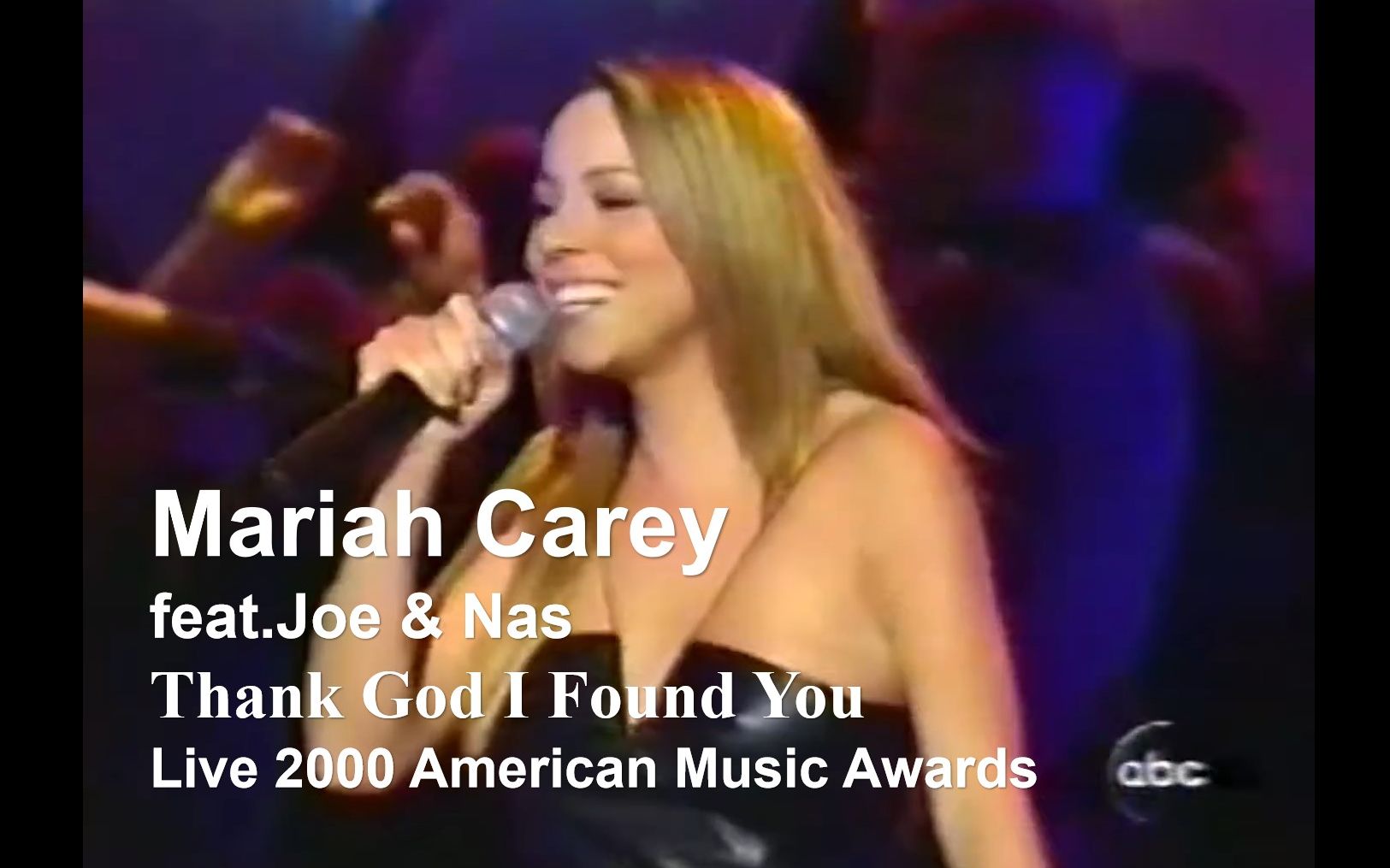 [图]【Thank God I Found You+十年艺人颁奖】Mariah Carey with Joe & Nas (Live 2000 AMA)