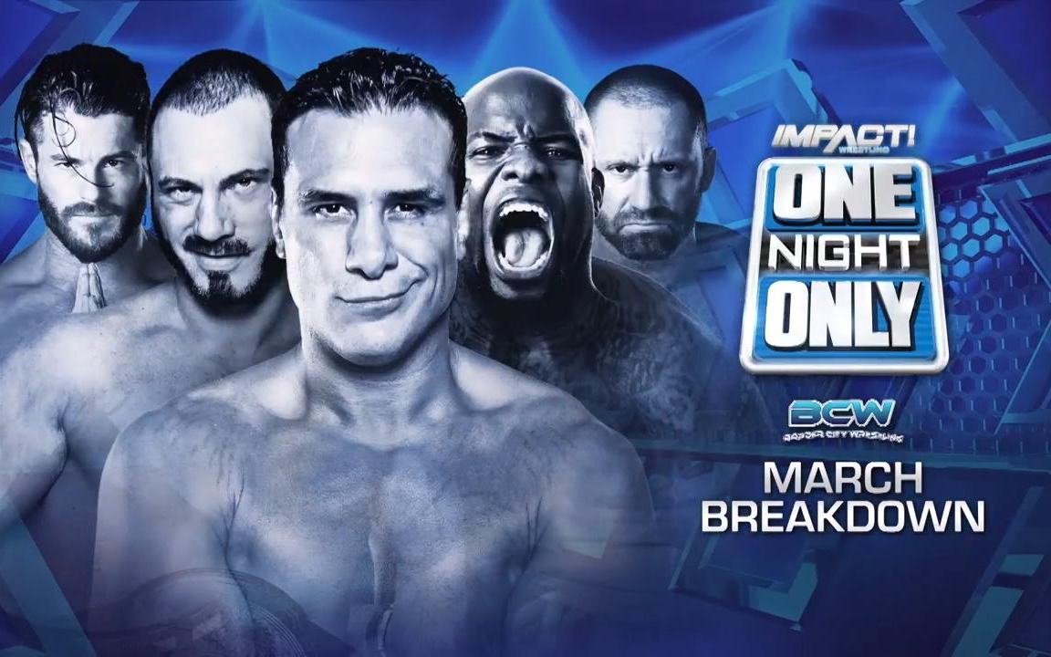 [图]【iMPACT】One Night Only March Breakdown 2018： 28托 & AA vs. RJ City & Kongo Kong