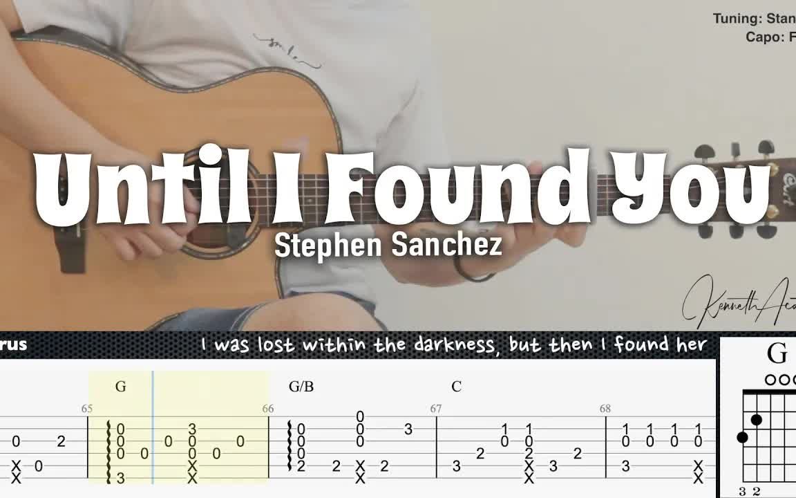 [图]Until I Found You - Stephen Sanchez Fingerstyle Guitar TAB + Chords + Lyrics