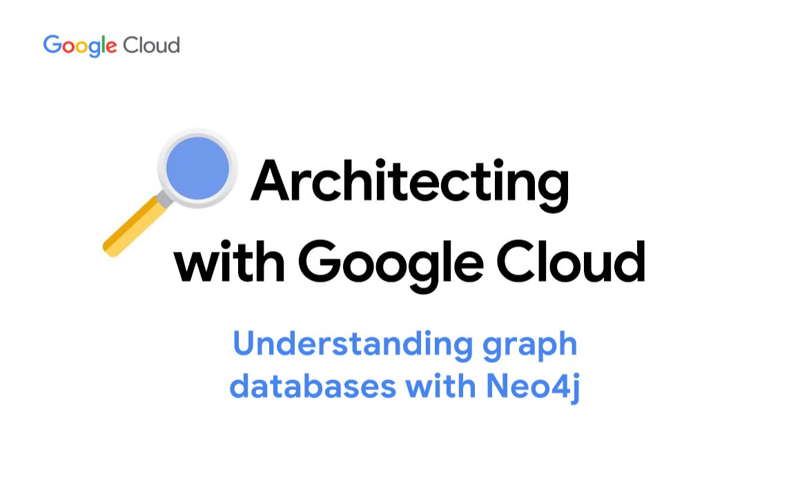 云上技术汇|走近图数据库,Google Cloud 为数据可视化赋能哔哩哔哩bilibili