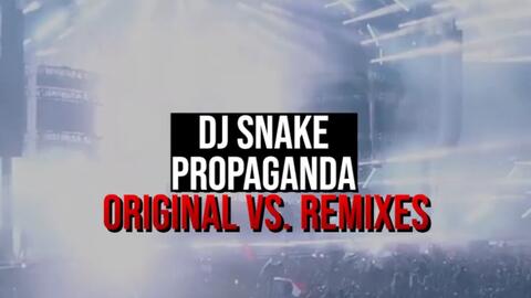 Propaganda - DJ Snake 