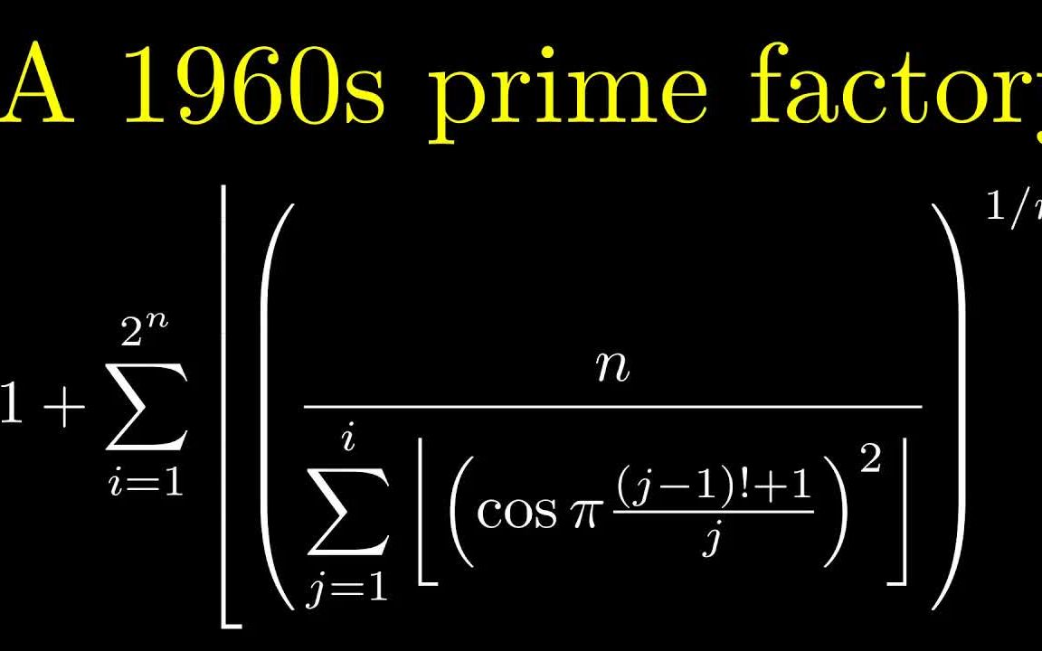 An Exact Formula for the Primes Willans' Formula哔哩哔哩bilibili