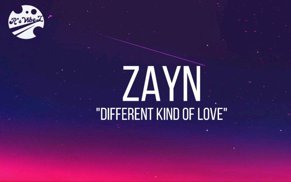 [图]ZAYN-Different Kind Of Love