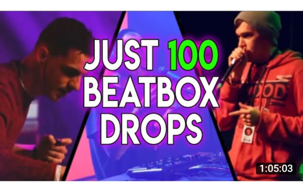 【BBX合辑】百大Beatbox Drops丨60分钟颅内高潮丨100位不分先后哔哩哔哩bilibili