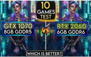 Télécharger la video: GTX 1070 vs RTX 2060十款游戏测试对比，哪款显卡更值得购买？