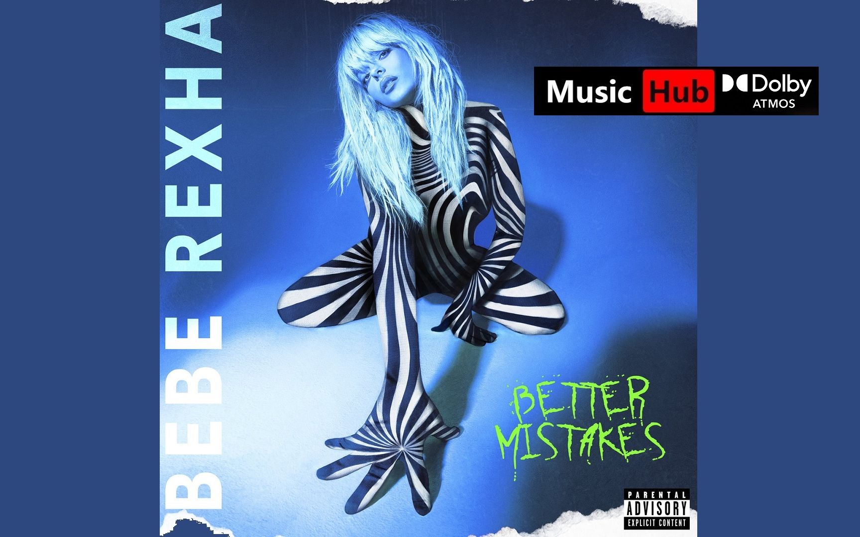 bebe rexha - better mistakes - dolby atmos 碧碧·雷克萨 杜比全景