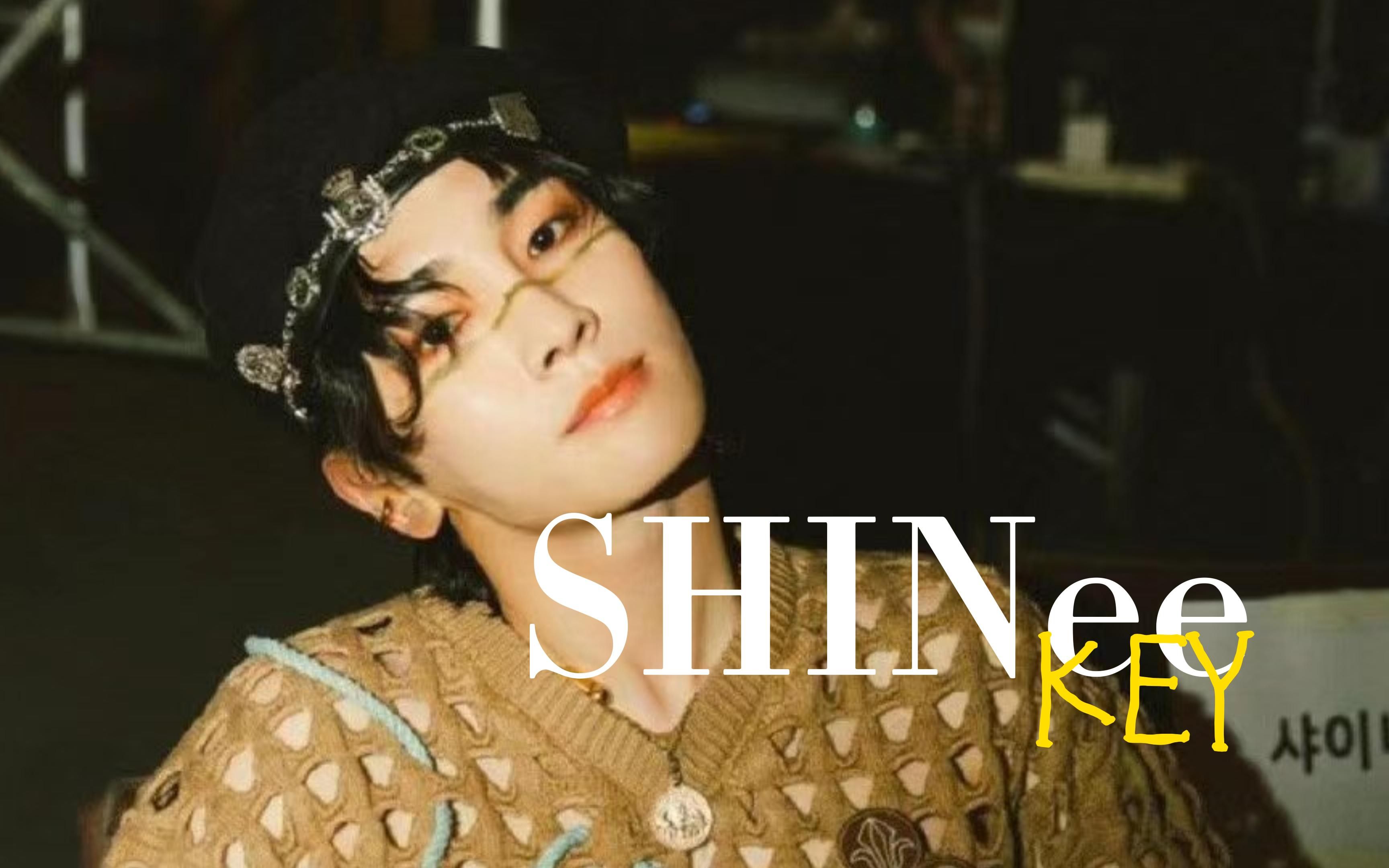 【SHINee/金起范/key】无关岁月,无关结局哔哩哔哩bilibili