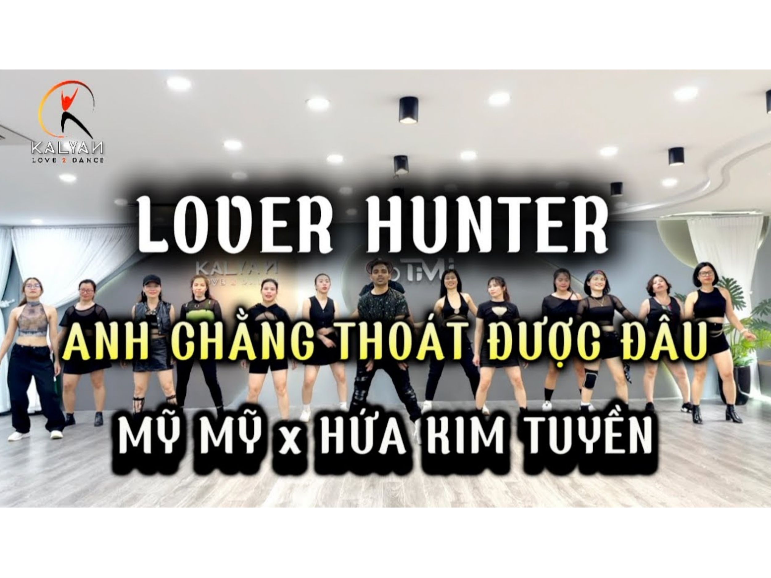 [图]【尊巴Zumba | Lover Hunter - Anh Chằng Thoát Được Đ Mỹ Mỹ x Hứa Kim Tuyền】By Kalyan