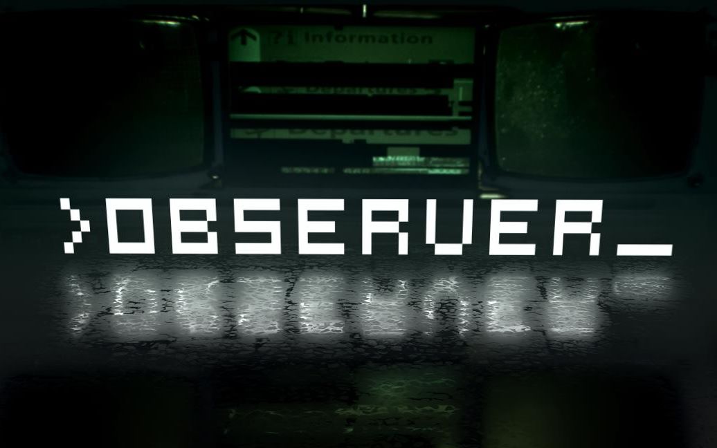 [Observer](观察者)自制游戏宣传设计——LOGO、PV、界面哔哩哔哩bilibili